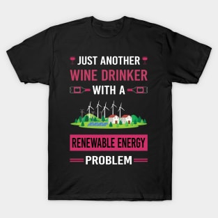 Wine Drinker Renewable Energy T-Shirt